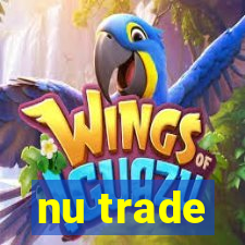 nu trade